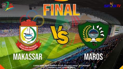 Final Cabor Sepak Bola Makassar Vs Maros Porprov Xvii Youtube