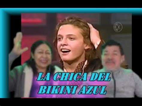 La Chica Del Bikini Azul Luis Miguel YouTube