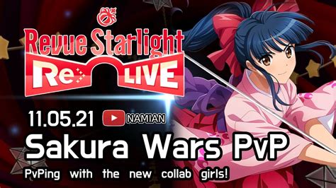 Sakura Wars Collab PvP Revue Starlight ReLIVE 11 05 21 YouTube