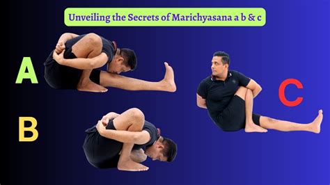 Unveiling the Secrets of Marichyasana a,b and c - YouTube