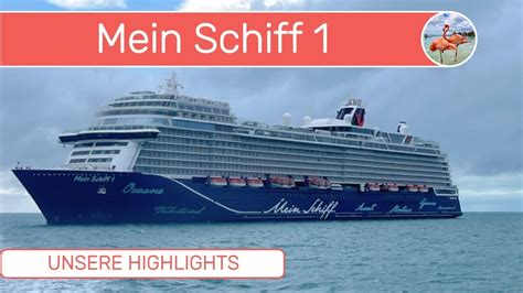 Mein Schiff Highlights Schiffsrundgang Tui Cruises K Youtube