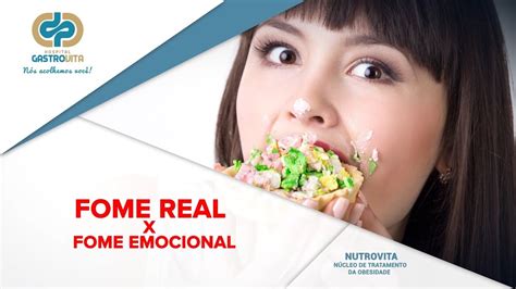 Fome Real X Fome Emocional Youtube