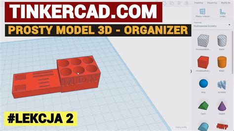 Lekcja 2 Tinkercad Prosty Model 3D Organizer 19 03 YouTube