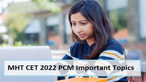 MHT CET 2022 PCM Exam To Start From August 5 Know Important Topics