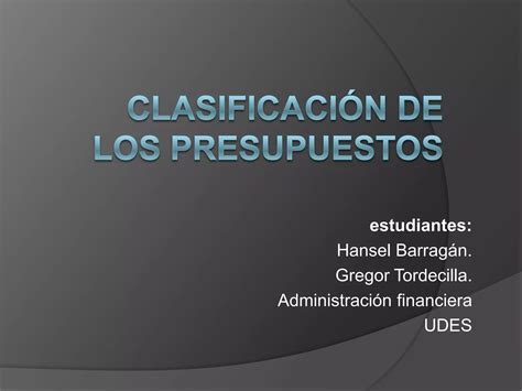 Clasificación De Los Presupuestos Ppt