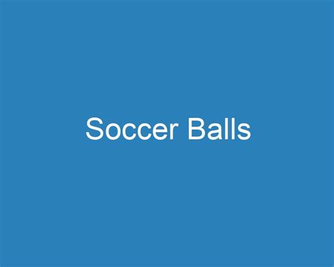 20 Best Soccer Balls [2023] - Curee