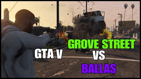 GTA V GROVE STREET FAMILIES VS BALLAS PARTE 2 YouTube