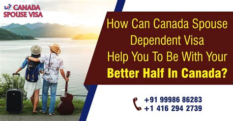 Canada Spouse Dependent Visa Helps You Be With Your Life Partner In Canada Canadaspousevisa Ca