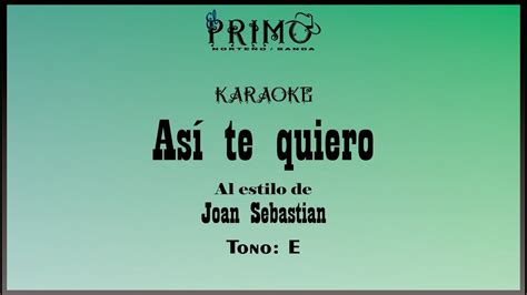 As Te Quiero Joan Sebastian Karaoke Youtube