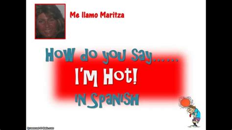 How Do You Say Hot In Spanish Slang At Thomas Castillo Blog