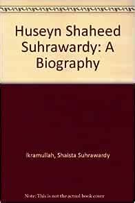 Huseyn Shaheed Suhrawardy: A Biography: Ikramullah, Begum Shaista ...