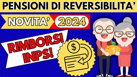 PENSIONI DI REVERSIBILITA NOVITA 2024RIMBORSI INPS YouTube