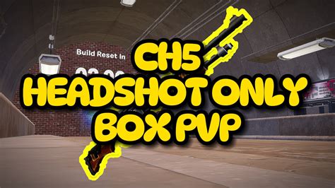 CH5 Headshot Only Box PvP 1620 7311 4971 By Spectralace Fortnite