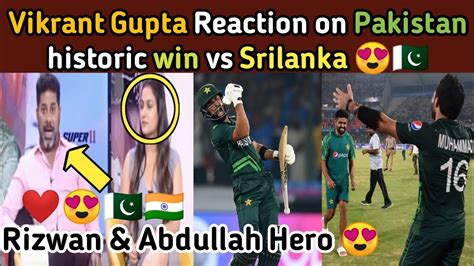 Vikrant Gupta Reaction On Pakistan Win Against Srilanka In Icc World