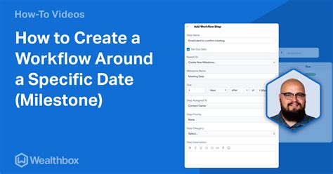 How To Create A Workflow Around A Specific Date Milestones