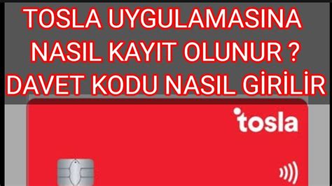 TOSLA UYGULAMASINA NASIL KAYIT OLUNUR DAVET KODU NASIL GİRİLİR tosla