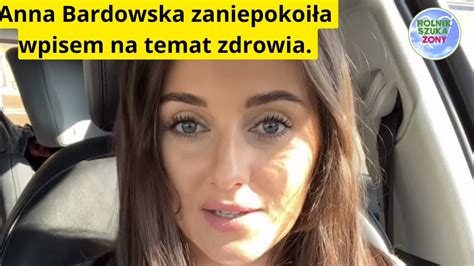 Anna Bardowska z Rolnika zaniepokoiła wpisem na temat zdrowia Mam