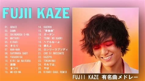 Fujii Kaze Best Songs Fujii Kaze