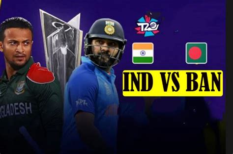 T20wc 2022 Ind Vs Ban Match Preview भारत बांग्लादेश मुकाबले में