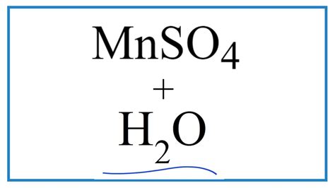 How To Write The For Equation For Equation For Mnso4 H2o Youtube