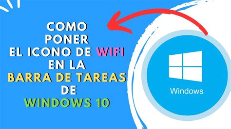 Como Poner El Icono De Wifi En La Barra De Tareas De Windows Youtube