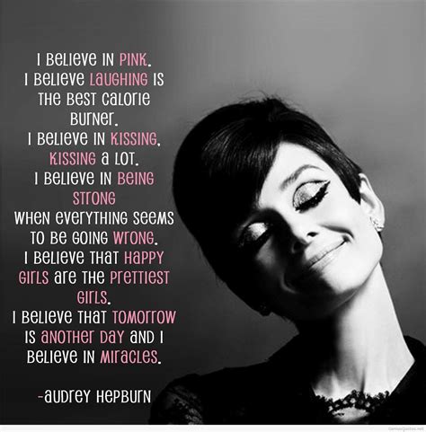 Audrey Good Woman Quotes I Believe In Pink Woman Quotes