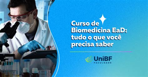 Biomedicina Ead Tudo O Que Voc Precisa Saber Unibf Blog