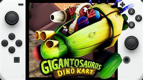 Gigantosaurus Dino Kart On Nintendo Switch Gameplay Youtube