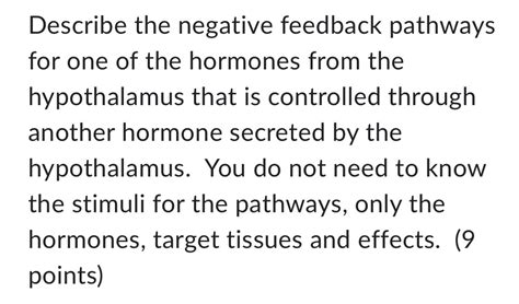 [Solved] Describe the negative feedback pathways for one of the ...