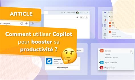 Comment utiliser Microsoft Copilot pour améliorer sa productivité