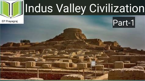 Indus Valley Civilization Part Youtube