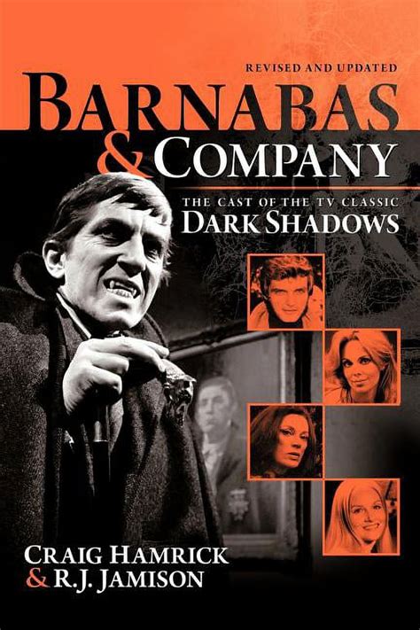 Barnabas And Company The Cast Of The Tv Classic Dark Shadows Paperback