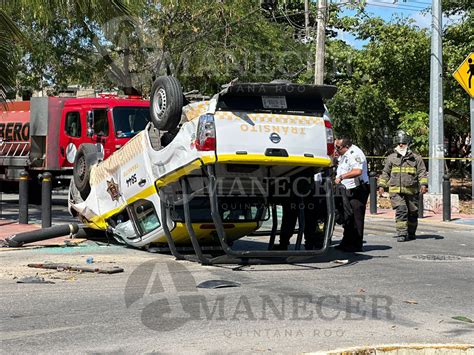 Choque Y Volcadura De Patrulla De Tr Nsito Municipal En Canc N Deja Dos