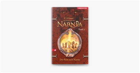 ‎die Chroniken Von Narnia 3 Der Ritt Nach Narnia On Apple Books