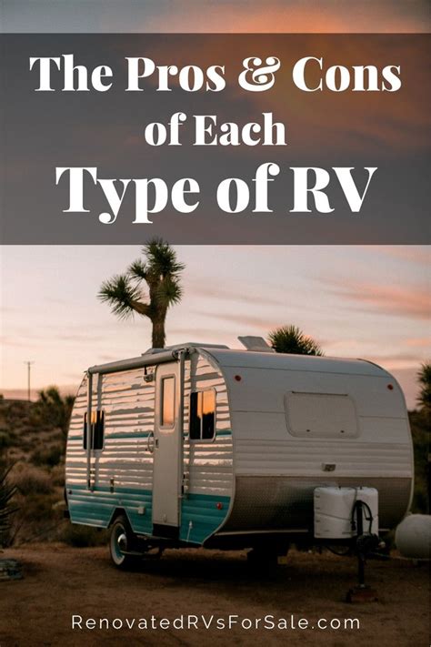 Which Type Of Rv Should You Buy Pros Cons Of Each Buying An Rv