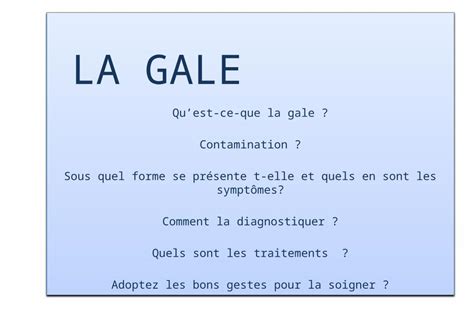 (PPTX) LA GALE Qu’est-ce-que la gale ? Contamination ? - DOKUMEN.TIPS