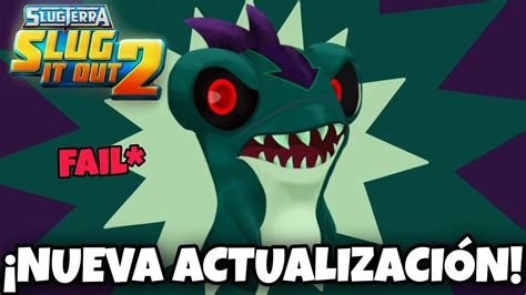 Nueva Actualizaci N Nueva Slug Fail Slugterra Slug It Out