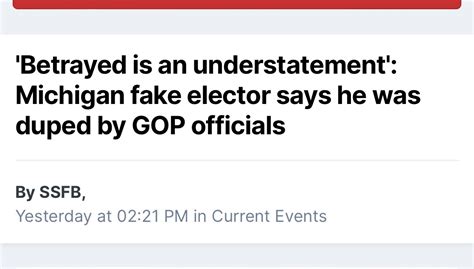 Betrayed Is An Understatement Michigan Fake Elector Says He Was