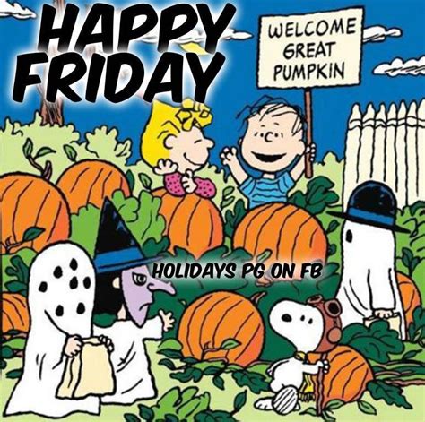 Hi Pumpkin. Have a super Friday♥ | Halloween quotes funny, Snoopy halloween, Snoopy friday