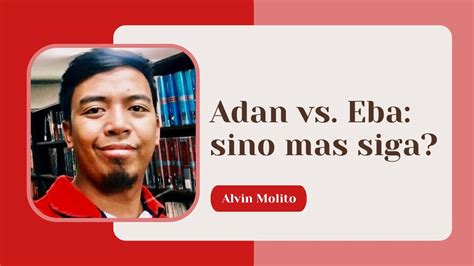 Equal Ba Dapat Sila Adan At Eba Read Your Bible Alvin Molito Youtube