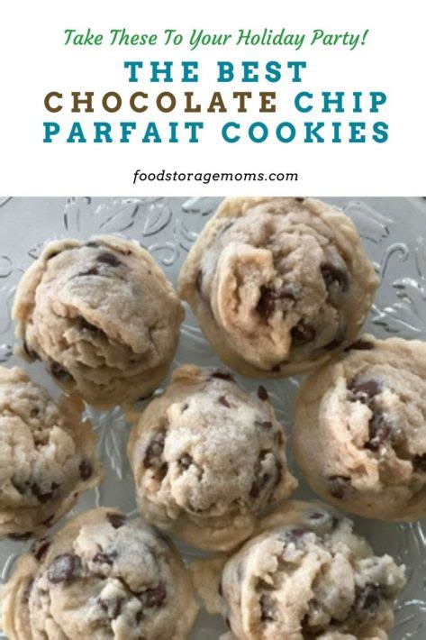 The Best Chocolate Chip Parfait Cookies Food Storage Moms