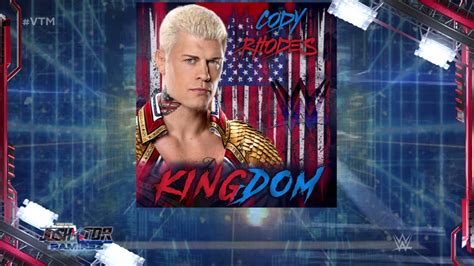 Wwe Kingdom With Intro A N Cody Rhodes By Downstait Dl With