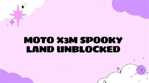 Moto X M Spooky Land Unblocked A Comprehensive Guide Grimer Blog