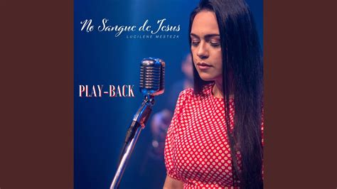 No Sangue De Jesus Playback Youtube