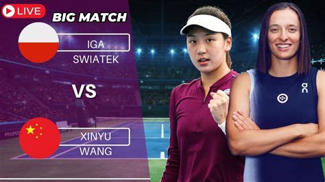 WTA LIVE IGA SWIATEK VS XINYU WANG WTA PARIS OLYMPICS 2024 TENNIS