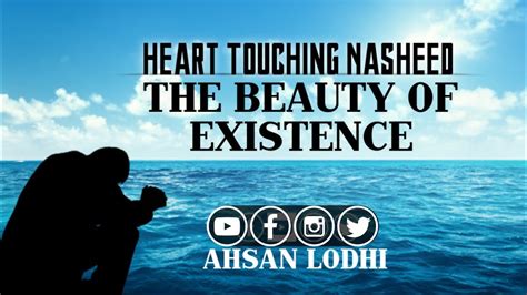 The Beauty Of Existence Heart Touching Arabic Nasheed Arabic