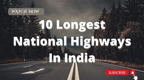 Longest National Highways In India Youtube