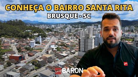 Conhe A O Bairro Santa Rita Em Brusque Sc Youtube