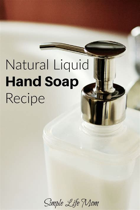 Make Your Own Liquid Hand Soap From Scratch Simple Life Mom Recipe