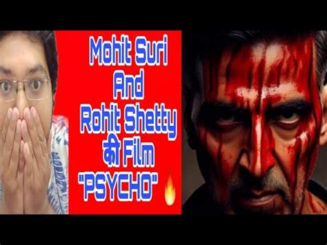 BMCM क बद AKSHAY KUMAR क खतरनक FILM PSYCHO PSYCHO MOVIE DIRECTED